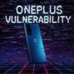 OnePlus phone Vulnerability